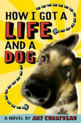 Cover of How I Got a Life and a Dog