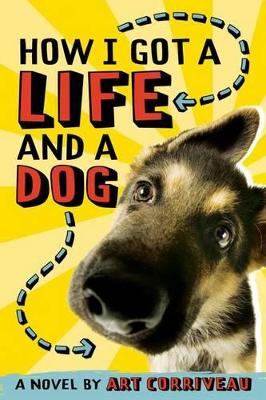 Book cover for How I Got a Life and a Dog