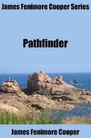 Cover of James Fenimore Cooper Series: Pathfinder