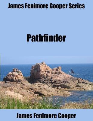 Book cover for James Fenimore Cooper Series: Pathfinder