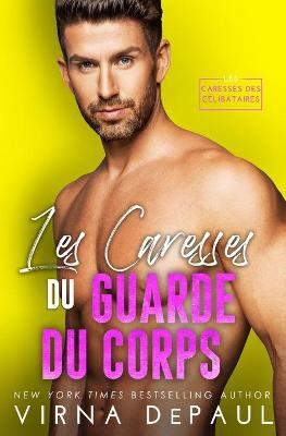 Cover of Les Caresses du garde du corps