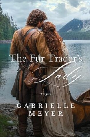 Cover of The Fur Trader's Lady