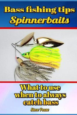 Book cover for Bass Fishing Tips Spinnerbaits