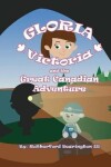 Book cover for Gloria Victoria and the Great Canadian Adventure