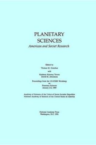 Cover of Planetary Sciences: American and Soviet Research/Proceedings from the U.S.-U.S.S.R. Workshop on Planetary Sciences