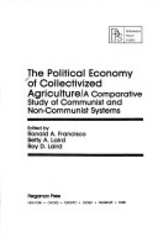 Cover of Political Economy of Collectivized Agriculture