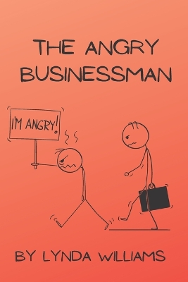 Book cover for The Angry Businessman Children's Book