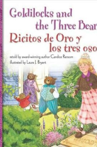 Cover of Goldilocks and the Three Bears/Ricitos De Oro Y Los Tres Osos