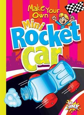 Book cover for Make Your Own Mini Rocket Car