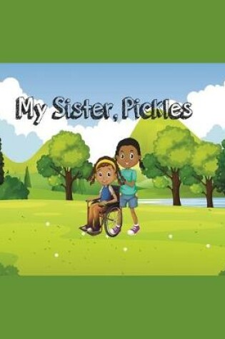 Cover of My Sister, Pickles