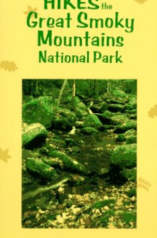 Cover of Great Day and Overnight Hikes in the Smoky Mountains National Park