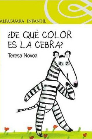 Cover of de Que Color Es La Cebra?