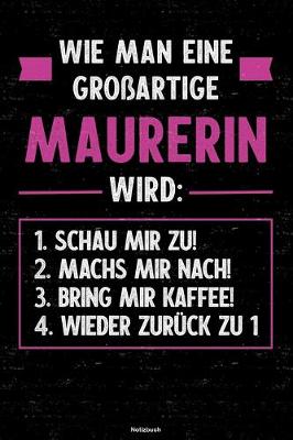 Book cover for Wie man eine grossartige Maurerin wird