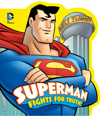 Book cover for Superman Fights for Truth!