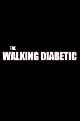 Book cover for The Walking Diabetic
