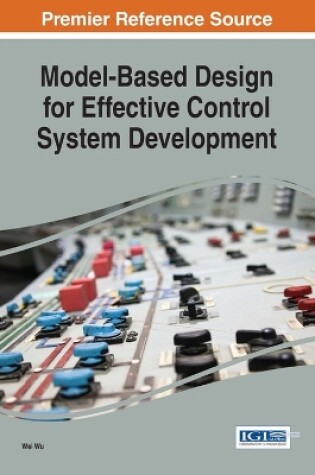 Cover of Model-Based Design for Effective Control System Development