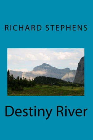 Cover of Destiny River