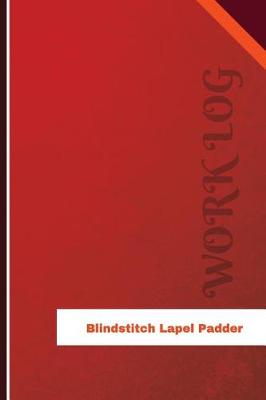 Book cover for Blindstitch Lapel Padder Work Log