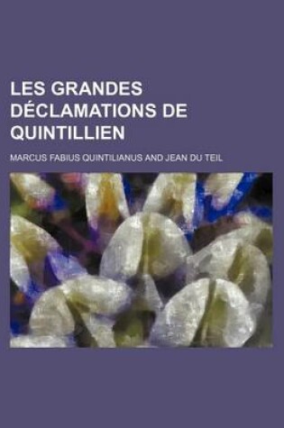 Cover of Les Grandes Declamations de Quintillien