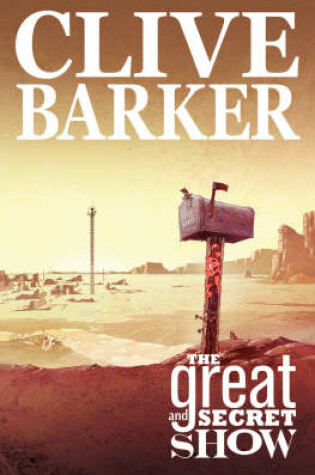 Cover of Clive Barker's The Great And Secret Show Volume 1