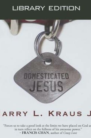 Cover of Domesticated Jesus (Library Edition)