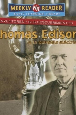 Cover of Thomas Edison Y La Bombilla Eléctrica (Thomas Edison and the Lightbulb)