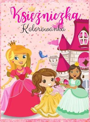 Book cover for Kolorowanka księżniczki