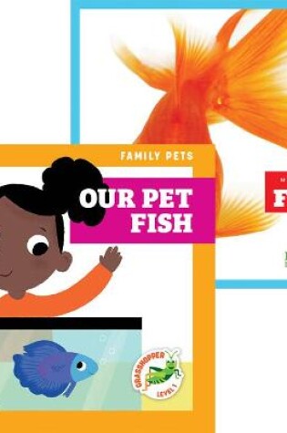 Cover of Fish + Our Pet Fish