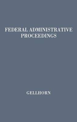 Book cover for Federal Administrative Proceedings