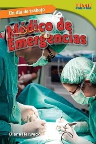 Cover of Un d a de trabajo: M dico de emergencias (All in a Day's Work: ER Doctor) (Spanish Version)