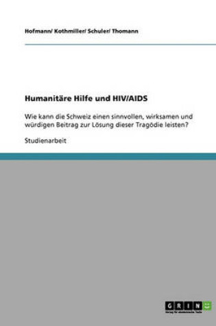 Cover of Humanitare Hilfe Und HIV/AIDS