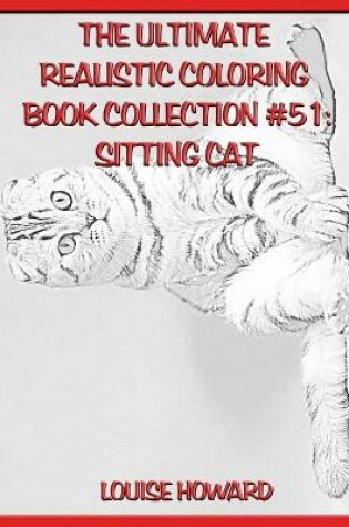Cover of The Ultimate Realistic Coloring Book Collection #51