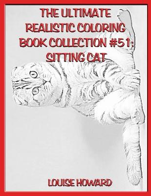 Book cover for The Ultimate Realistic Coloring Book Collection #51