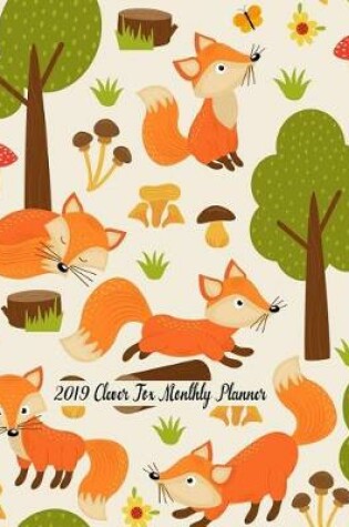 Cover of 2019 Clever Fox Monthly Planner