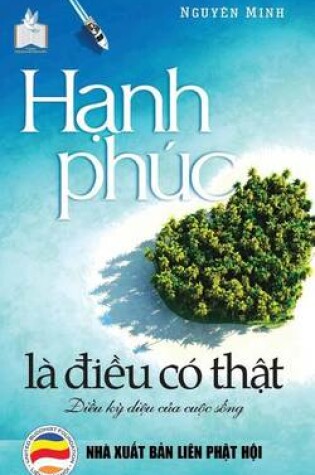 Cover of Hanh Phuc La Dieu Co That (Kho Nho)