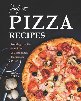 Book cover for Perfect Pizza Recipes