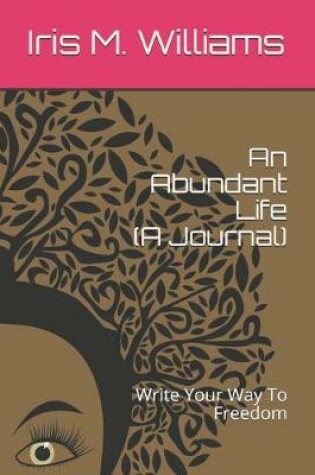 Cover of An Abundant Life (A Journal)