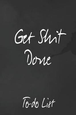 Book cover for Get Shit Done. To-Do List