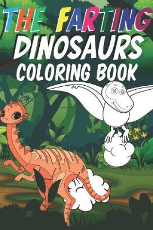 Cover of The Farting Dinosaurs Coloring Book