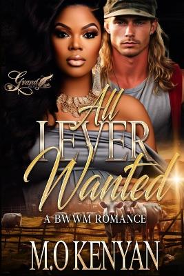 Book cover for All I Ever Wanted