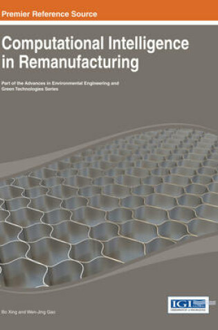 Cover of Computational Intelligence in Remanufacturing