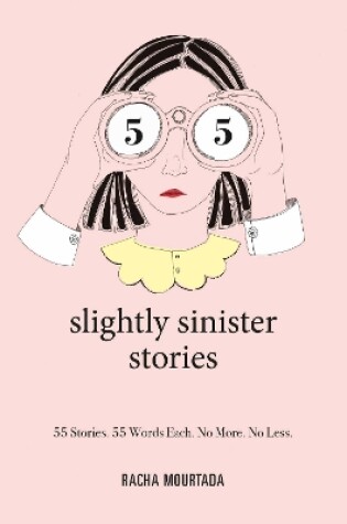 Cover of 55 Slightly Sinister Stories