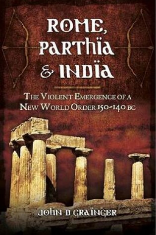 Cover of Rome, Parthia & India