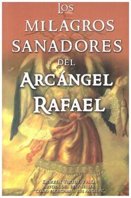 Book cover for Milagros Sanadores del Arcangel Rafael