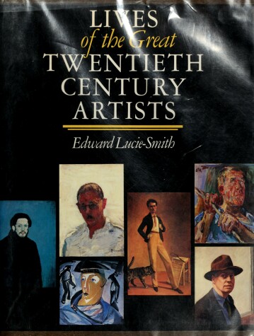 Book cover for Lives of the Great Twentieth Century Artists