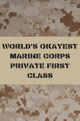 Cover of World's Okayest Marine Corps Private First Class