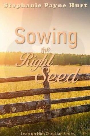 Cover of Sowing the Right Seed