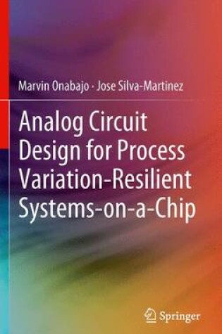 Cover of Analog Circuit Design for Process Variation-Resilient Systems-on-a-Chip