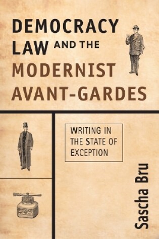 Cover of Democracy, Law and the Modernist Avant-Gardes