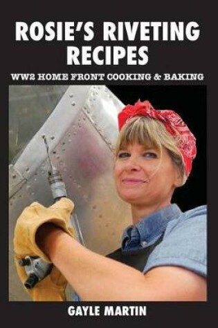 Cover of Rosie's Riveting Recipes
